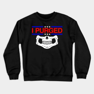 I Purged Crewneck Sweatshirt